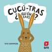 Cuc&uacute;-tras &iquest;Qui&eacute;n eres?
