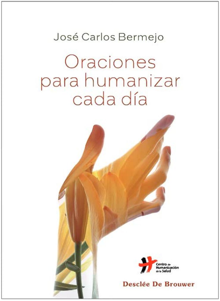 Oraciones para humanizar cada d&iacute;a