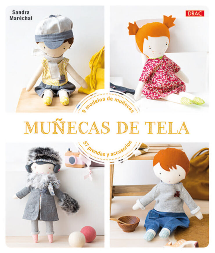 Mu&ntilde;ecas de tela. 9 modelos de mu&ntilde;ecas. 57 prendas y accesorios
