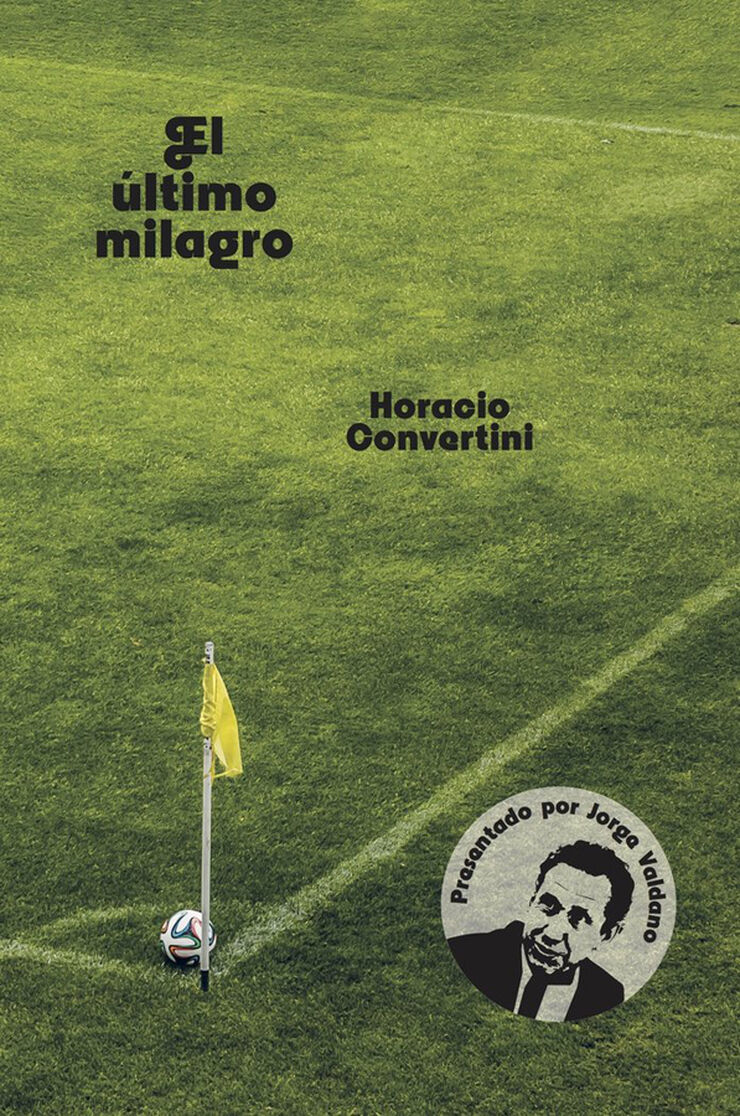 El &uacute;ltimo milagro