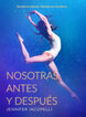 Nosotras antes y despu&eacute;s