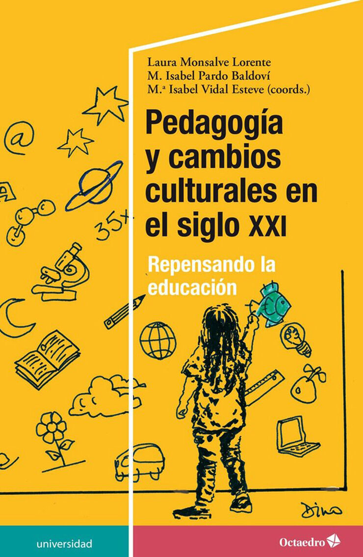 Pedagog&iacute;a y cambios culturales en el siglo XXI