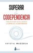 Superar la codependencia