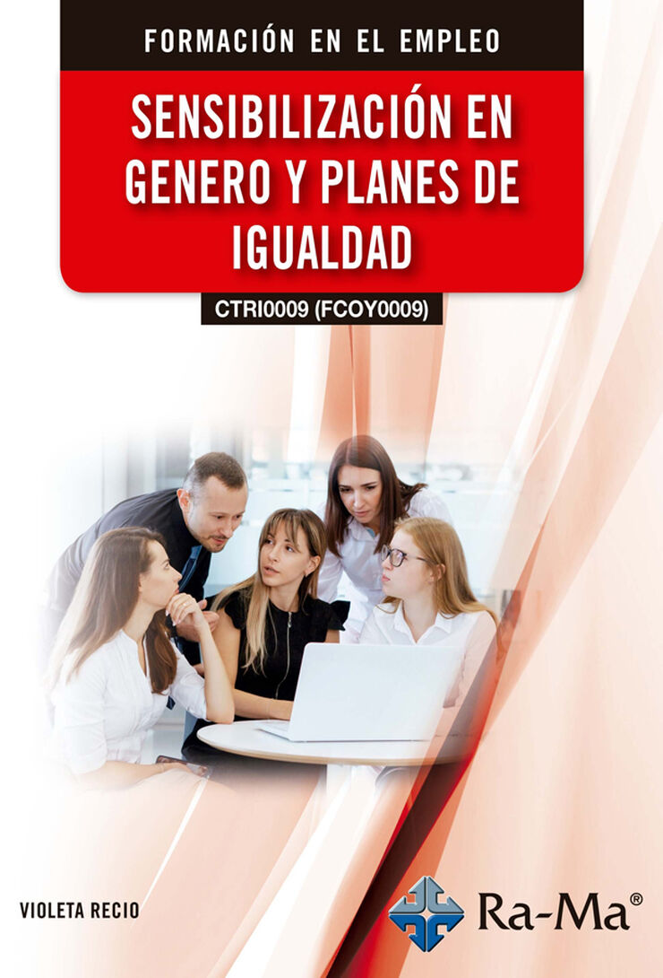 (CTRI0009) (FCOY0009) Sensibilizaci&oacute;n en g&eacute;nero y planes de igualdad