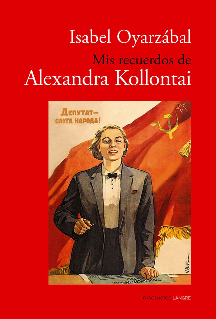 Mis recuerdos de Alexandra Kollontai por Isabel Oyarz&aacute;bal