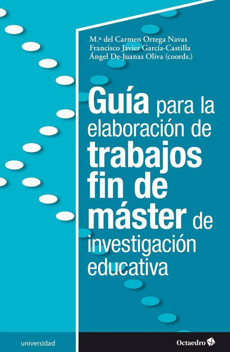 Gu&iacute;a para la elaboraci&oacute;n de trabajos fin de m&aacute;ster de investigaci&oacute;n educativa