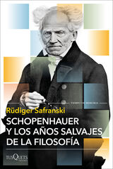 Schopenhauer y los a&ntilde;os salvajes de la filosof&iacute;a