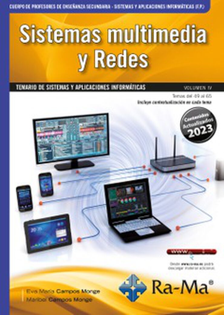 Oposiciones Cuerpo de Profesores de Ense&ntilde;anza Secundaria. Sistemas y aplicaciones inform&aacute;ticas (F.P.). Vol. IV. Sistemas multimedia y Redes