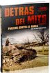 Detr&aacute;s del mito. Panzers contra la marea