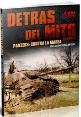 Detr&aacute;s del mito. Panzers contra la marea