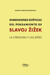 Dimensiones est&eacute;ticas del pensamiento de Slavoj Zizek