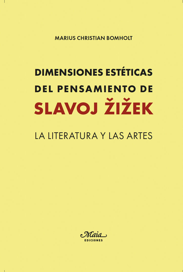 Dimensiones est&eacute;ticas del pensamiento de Slavoj Zizek