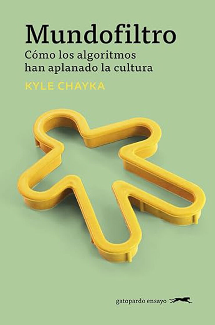 Mundofiltro: C&oacute;mo los algoritmos han aplanado la cultura
