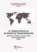 El Trabajo Social En Un Mundo En Transformaci&oacute;n