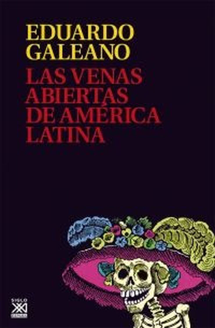 Las venas abiertas de Am&eacute;rica Latina