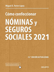C&oacute;mo confeccionar n&oacute;minas y seguros sociales 2021 (33&ordf; ED. ACT.)