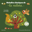 Melodies cl&agrave;ssiques de la natura. El meu primer llibre de sons