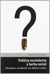 Pol&iacute;tica noviolenta y lucha social