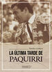 La &uacute;ltima tarde de Paquirri