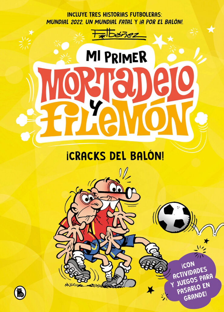 Mi primer Mortadelo y Filem&oacute;n - &iexcl;Cracks del bal&oacute;n!