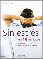Sin estr&eacute;s en 15 minutos