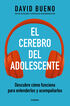 El cerebro del adolescente