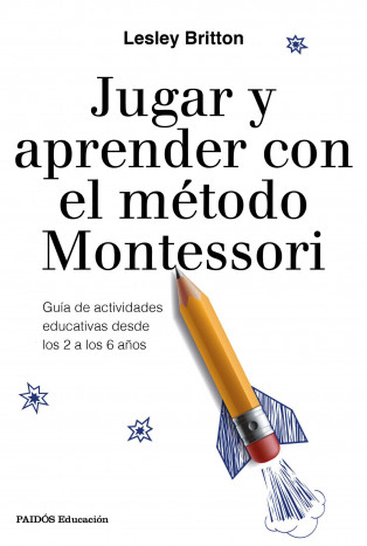 Jugar y aprender con el m&eacute;todo Montessor