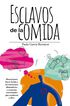 Esclavos De La Comida