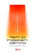 Fem la indpepend&egrave;ncia