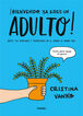 &iexcl;Bienvenido, ya eres un ADULTO!