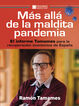 M&aacute;s all&aacute; de la maldita pandemia