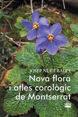 Nova flora i atles corol&ograve;gic de Montserrat