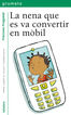 La nena que es va convertir en m&ograve;bil