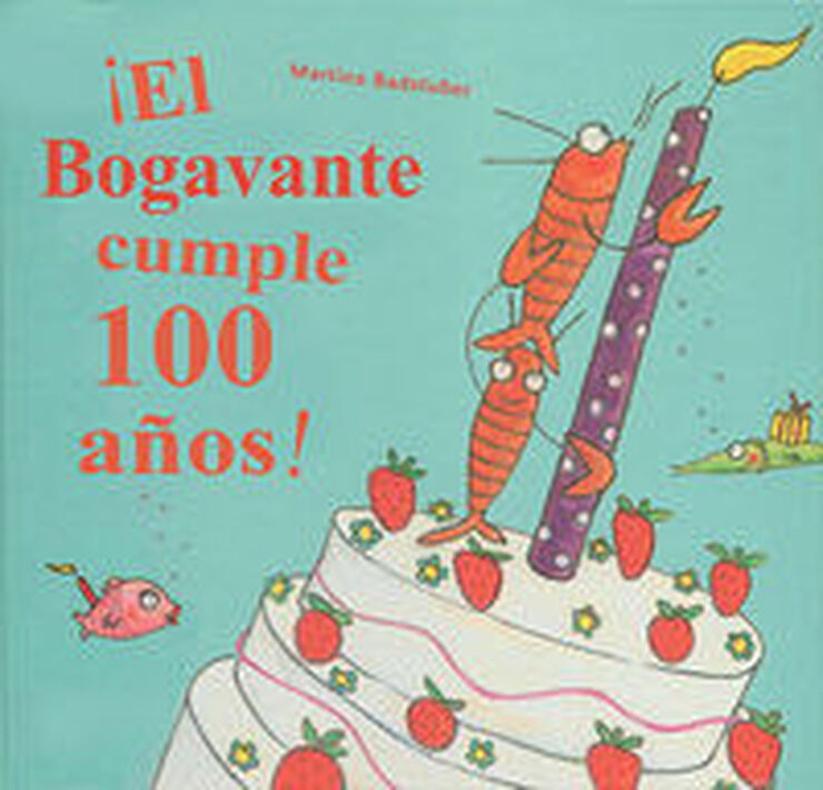 &iexcl;El bogavante cumple cien a&ntilde;os!