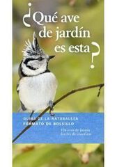 &iquest;Qu&eacute; ave de jard&iacute;n es esta?
