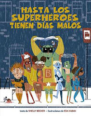 Hasta los superh&eacute;roes tienen d&iacute;as malos