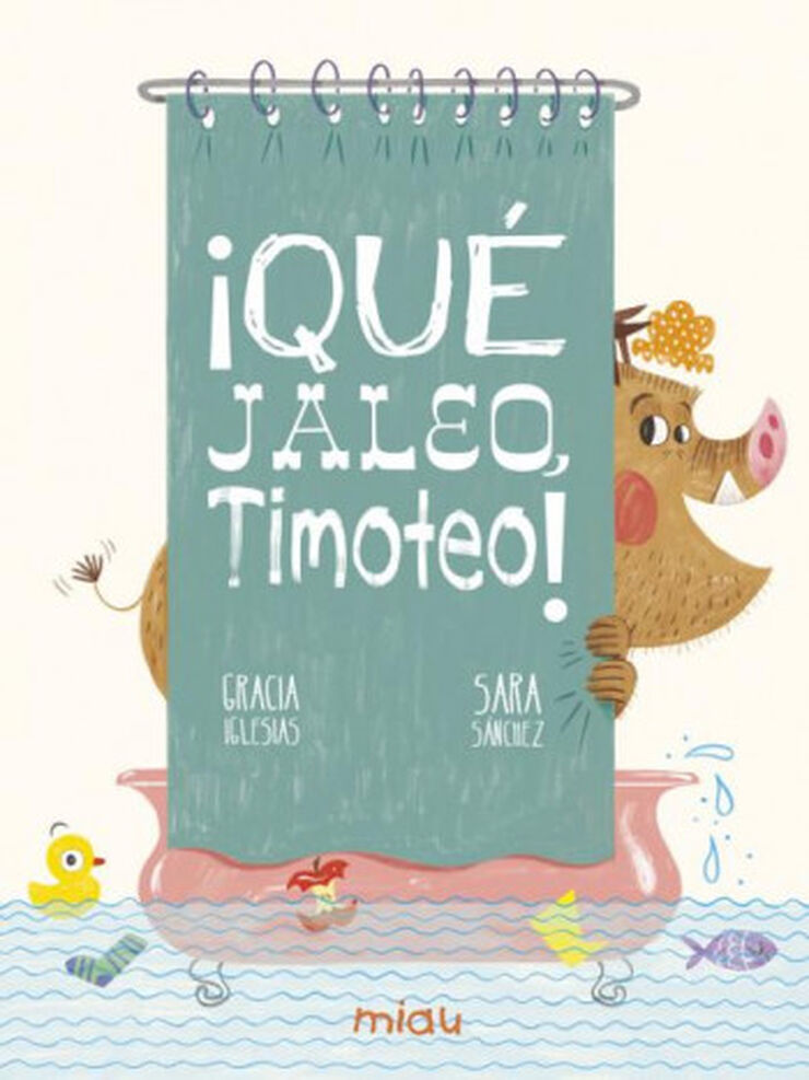 &iexcl;Qu&eacute; jaleo Timoteo!