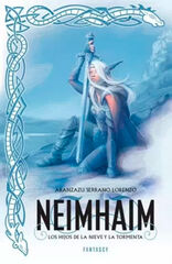 Los Hijos de la Nieve y la Tormenta (Neimhaim 1)