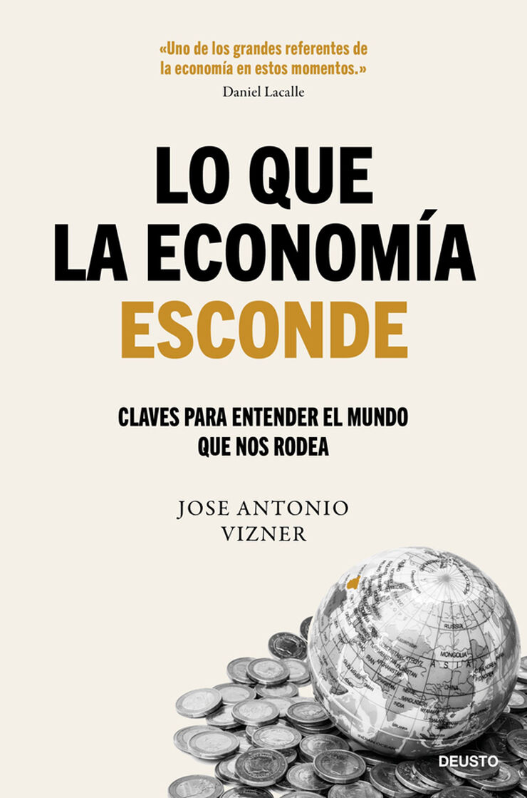 Lo que la econom&iacute;a esconde