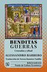 Benditas guerras. Cruzadas y Yihad