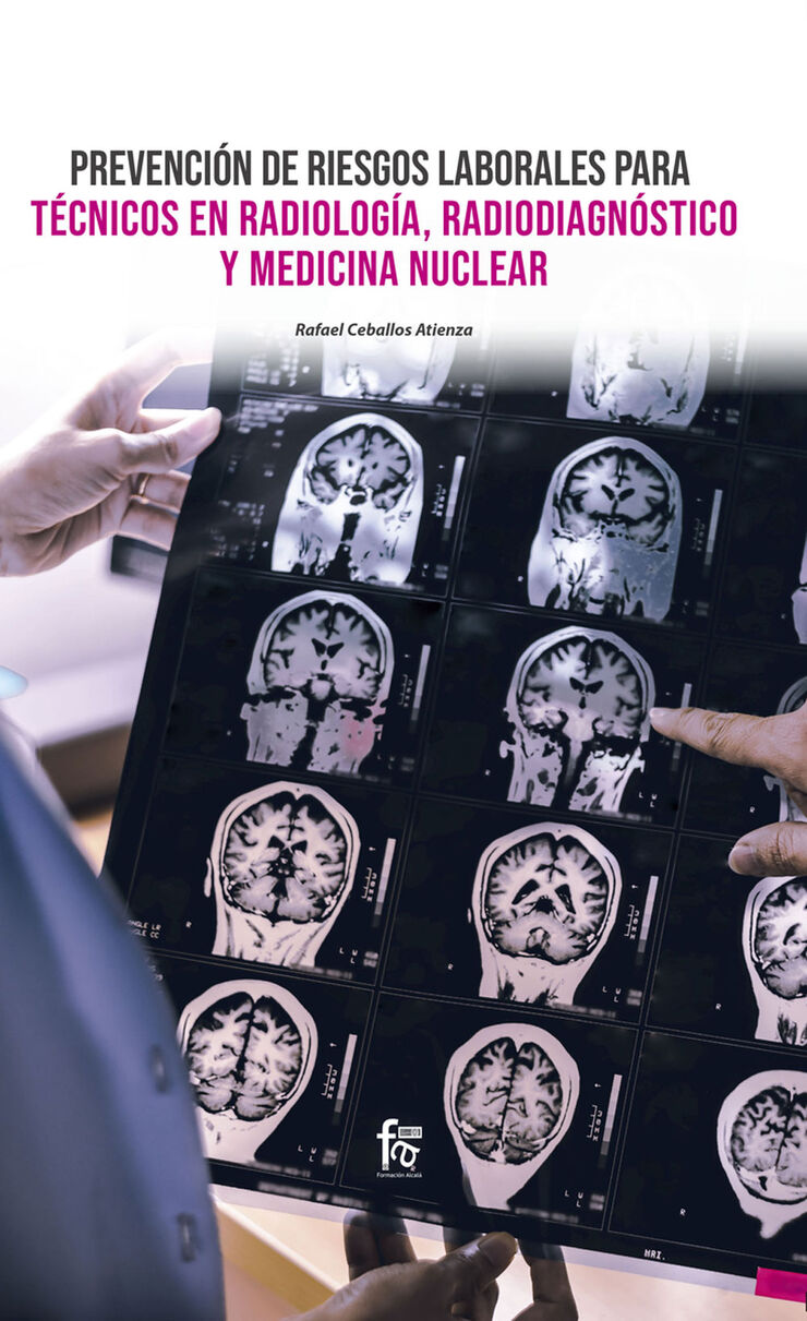 Prevenci&oacute;n de riesgos laborales para t&eacute;cnicos en radiolog&iacute;a, radiodiagn&oacute;stico y medicina nuclear