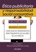 &Eacute;tica publicitaria y responsabilidad social corporativa