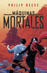 M&aacute;quinas mortales