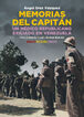 Memorias del capit&aacute;n. Un m&eacute;dico republicano exiliado en Venezuela