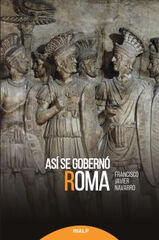 As&iacute; se gobern&oacute; Roma