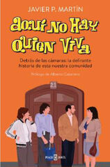 Historia oral de Aqu&iacute; no hay quien viva