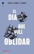 El dia que vull oblidar