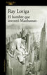 El hombre que invent&oacute; Manhattan