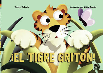 El tigre grit&oacute;n
