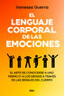 El lenguaje corporal de las emociones